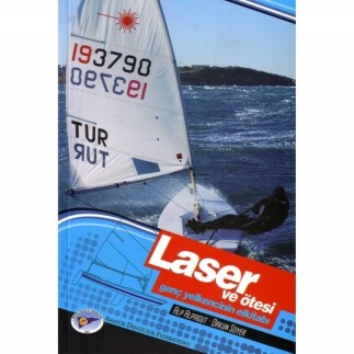 Laser ve Ötesi : Genç Yelkencinin El Kitabı - LHR