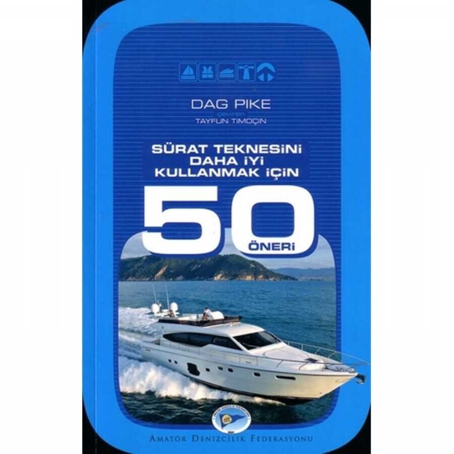 Sürat Teknesini Daha İyi Kullanmak İçin 50 Öneri - 1
